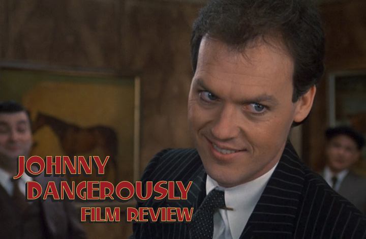 Film Review, Johnny Dangerously